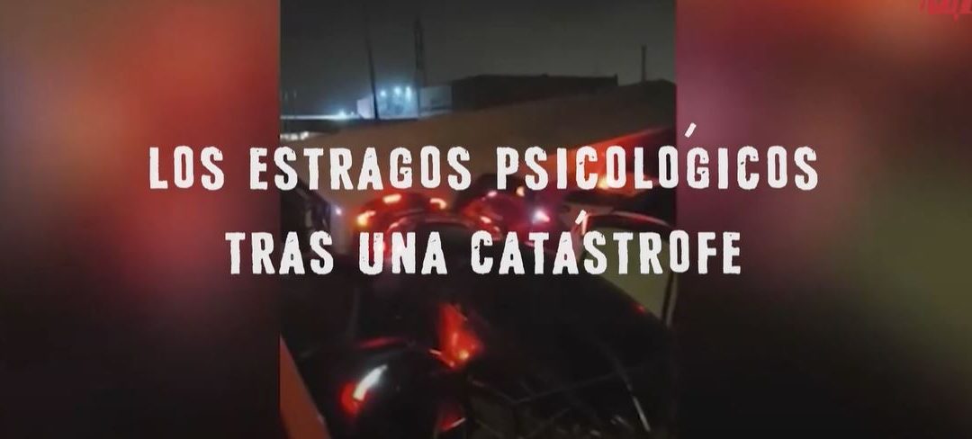 Reportaje «Los estragos psicológicos tras una catástrofe»