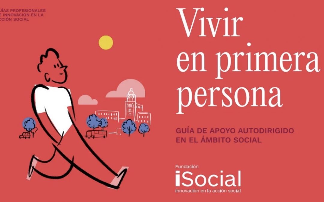 Guía: “Vivir en primera persona” de @fund.isocial