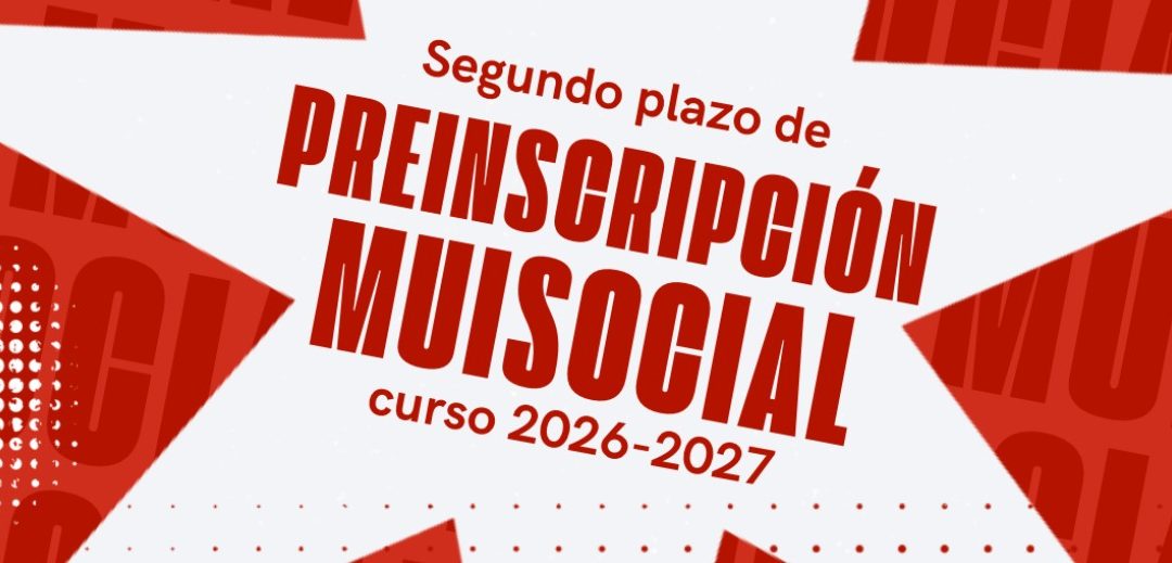 Segundo plazo de preinscripción MUISOCIAL curso 2026-2027